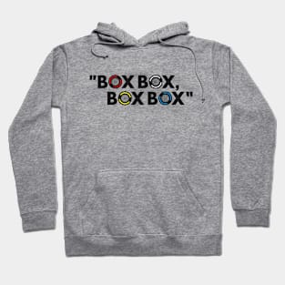 "Box Box, Box Box" F1 Compound Quote Design Hoodie